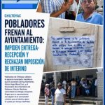 EN CHILTOYAC FRENAN AL AYUNTAMIENTO: POBLADORES IMPIDEN ENTREGA-RECEPCIÓN Y ALERTAN POR POSIBLE IMPOSICIÓN DEL GOBIERNO DE DANIELA GRIEGO.