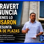 MARAVERT DENUNCIA ANTE LA FISCALÍA A QUIENES QUE LO ACUSARON DE PRESUNTA VENTA DE PLAZAS