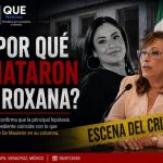 ¿POR QUÉ MATARON A ROXANA? LA HIPÓTESIS QUE REVELA EL EXPEDIENTE DEL CASO